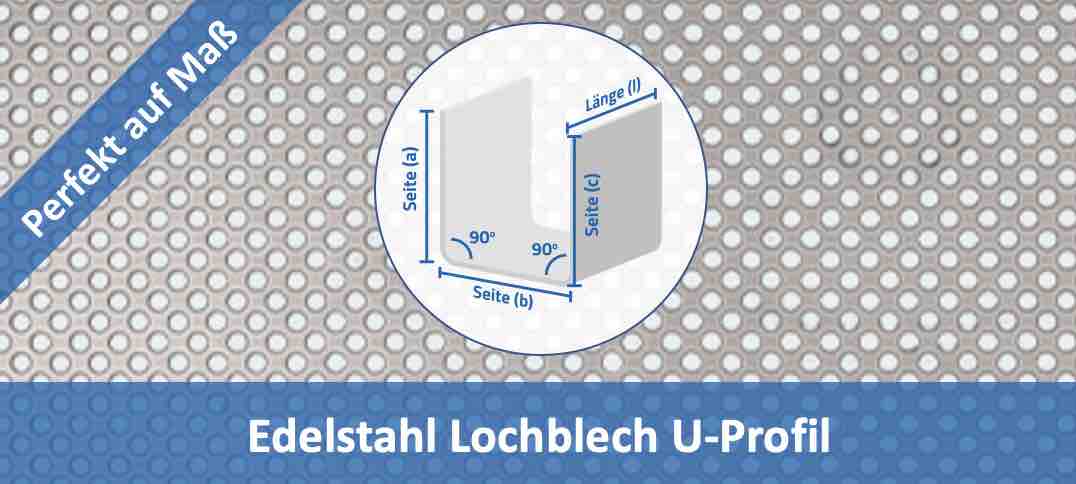 Edelstahl Lochblech U-Profil